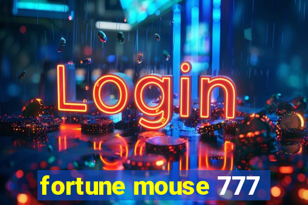 fortune mouse 777